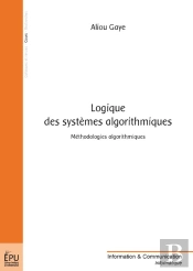 Logique Des Systèmes Algorithmiques ; Méthodologies Algorithmiques