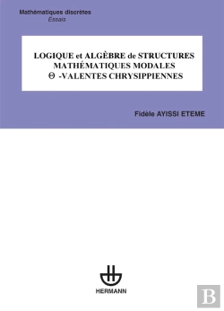 Bertrand.pt - Logique Et Algèbre De Structures Mathématiques Modales