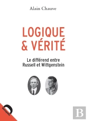 Logique Et Verite, Le Differend Entre Russel Et Wittgenstein
