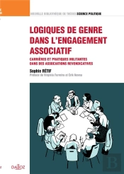 Logiques De Genre Dans L'Engagement Associatif ; Carrières Et Pratiques Militantes Dans Des Associations Revendicatrices