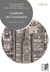 Logiques De L'Inventaire : Moyen Âge-Xixe Siècle