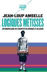 Logiques Métisses ; Anthropologie De L'Identité En Afrique Et Ailleurs