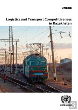 Bertrand.pt - Logistics And Transport Competitiveness In Kazakhstan