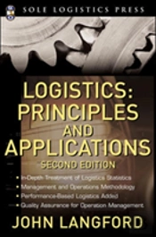 Logistics: Principles And Applications, Second Edition
