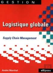 Logistique Globale ; Supply Chain Management