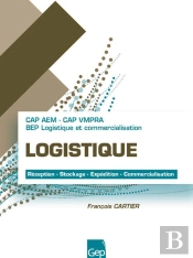 Logistique, Réception, Stockage, Expédition, Commercialisation