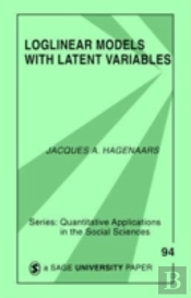 Loglinear Models With Latent Variables