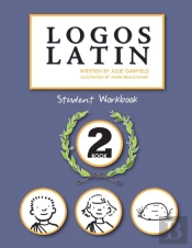 Logos Latin 2 Student Workbook