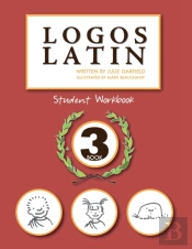 Logos Latin 3 Student Workbook