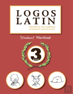 Bertrand.pt - Logos Latin 3 Student Workbook