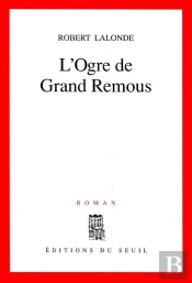 L'Ogre De Grand Remous