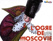 L'Ogre De Moscovie