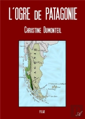 L'Ogre De Patagonie