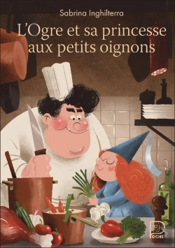 Bertrand.pt - L'Ogre Et Sa Princesse Aux Petits Oignons