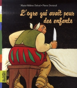 Bertrand.pt - L'Ogre Qui Avait Peur Des Enfants