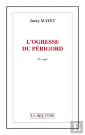 L'Ogresse Du Perigord