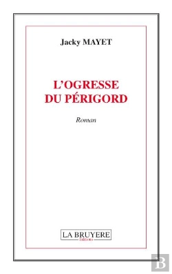 Bertrand.pt - L'Ogresse Du Perigord