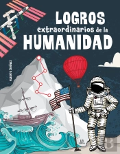 Logros Extraordinarios De La Humanidad