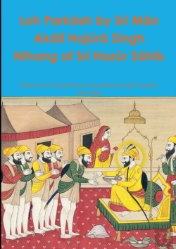 Bertrand.pt - Loh Parkash By Sri Man Akali Hajura Singh Nihang Of Sri Hazur Sahib