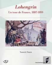 Lohengrin ; Un Tour De France, 1887-1891