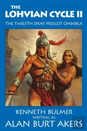 Lohvian Cycle Ii [The Twelfth Dray Prescot Omnibus]