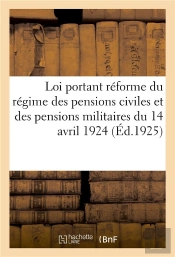 Loi Portant Reforme Du Regime Des Pensions Civiles Et Des Pensions Militaires Du 14 Avril 1924 - Mis