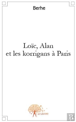 Bertrand.pt - Loïc, Alan Et Les Korrigans À Paris