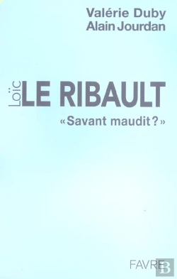 Bertrand.pt - Loic Le Ribault ; Savant Maudit ?