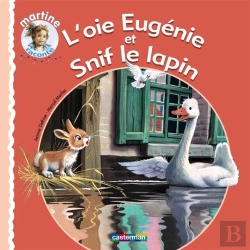 Bertrand.pt - L'Oie Eugenie Et Snif Le Lapin