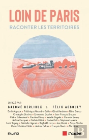 Loin De Paris : Raconter Les Territoires