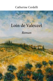 Loin De Valeuzet : Roman