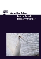 Loin Du Paradis. Flannery O'Connor