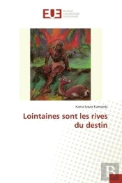 Lointaines Sont Les Rives Du Destin
