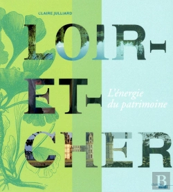 Bertrand.pt - Loir-Et-Cher - L'Energie Du Patrimoine