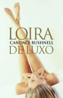 Loira de Luxo