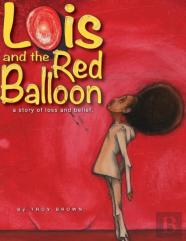 Lois And The Red Balloon