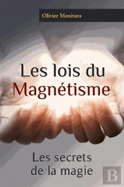 Lois Du Magnetisme (Les) - Les Secrets De La Magie