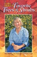 Lois Hole'S Favorite Trees & Shrubs