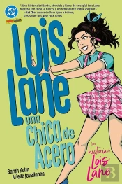 Lois Lane: Una Chica De Acero