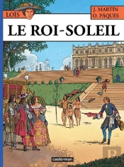 Loïs T.1 ; Le Roi-Soleil