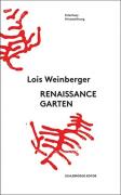 Lois Weinberger: Renaissance Garden