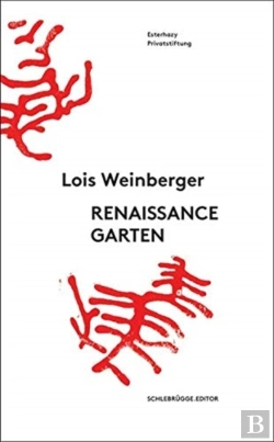 Bertrand.pt - Lois Weinberger: Renaissance Garden