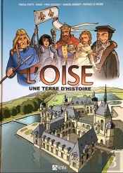 L'Oise Une Terre D'Histoire