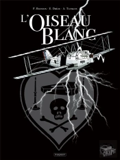 L'Oiseau Blanc T.1 ; Les Conquérants Du Ciel