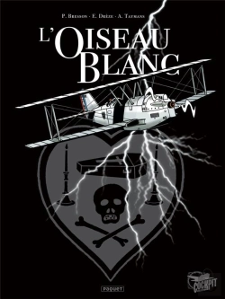 Bertrand.pt - L'Oiseau Blanc T.1 ; Les Conquérants Du Ciel
