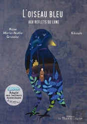 L'Oiseau Bleu Aux Reflets De Lune - Braille