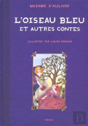 L'Oiseau Bleu ; Et Autres Contes