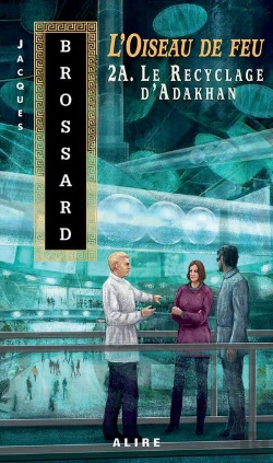 Bertrand.pt - L'Oiseau De Feu Tome 2a : Le Recyclage D'Adakhan