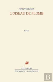 L'Oiseau De Plomb