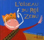 L'Oiseau Du Roi Zébu